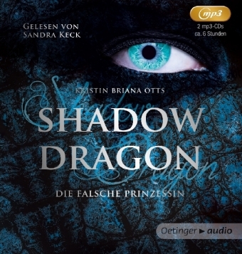 Shadow Dragon. Die falsche Prinzessin (2 mp3 CD) - Kristin Briana Otts