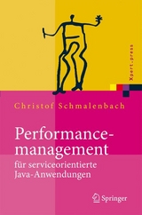 Performancemanagement für serviceorientierte Java-Anwendungen - Christof Schmalenbach