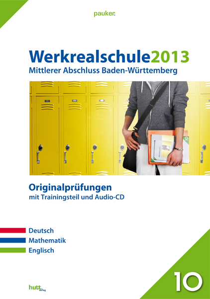 Pauker. Die Lernhilfen / Werkrealschule 2013 - Mittlerer Abschluss Baden-Württemberg