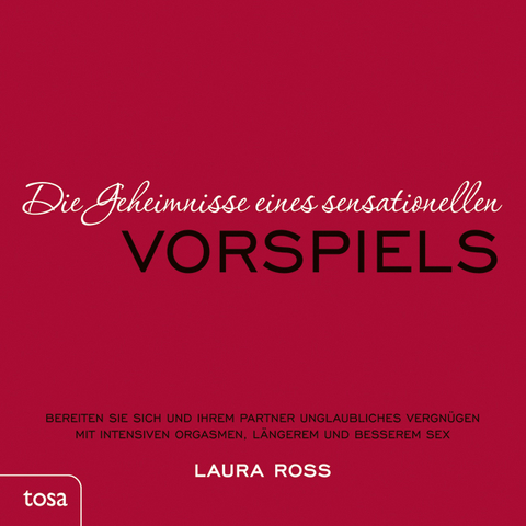 Die Geheimnisse eines sensationellen Vorspiels - Laura Ross