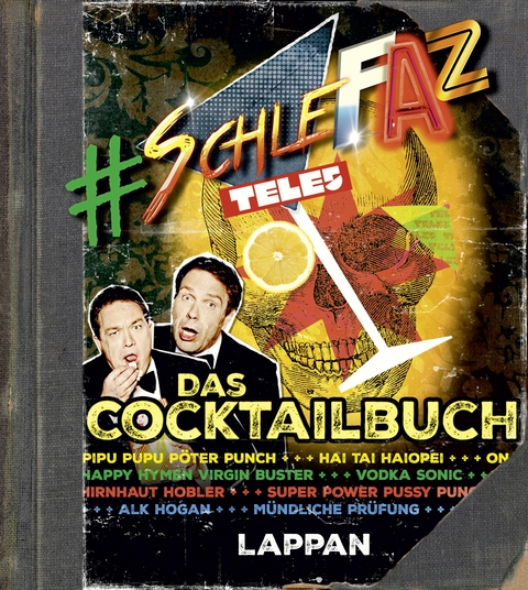 SchleFaZ - das Cocktailbuch - Oliver Kalkofe, Peter Rütten