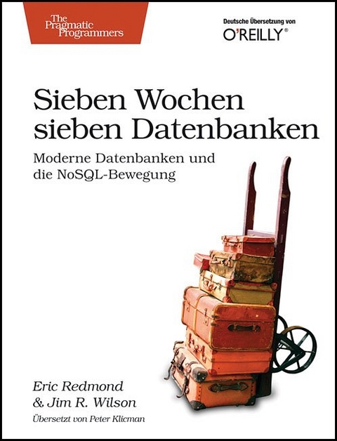 Sieben Wochen, sieben Datenbanken - Eric Redmond, Jim R. Wilson