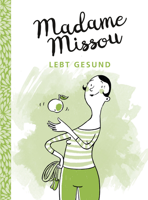 Madame Missou lebt gesund - Madame Missou