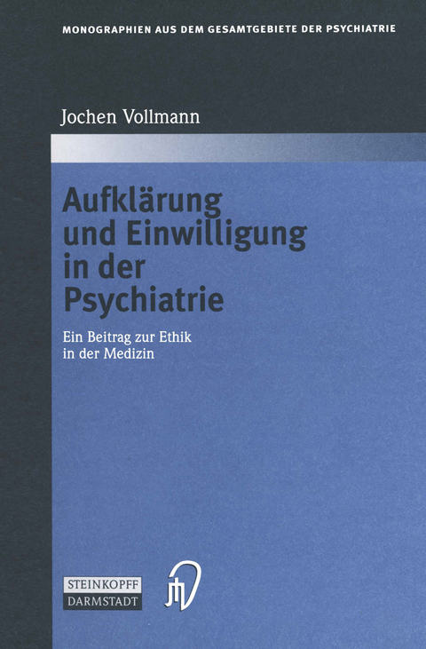 Aufklärung und Einwilligung in der Psychiatrie - Jochen Vollmann