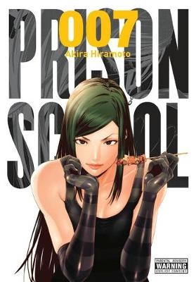 Prison School, Vol. 7 - Akira Hiramoto