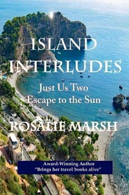 Island Interludes - Rosalie Marsh