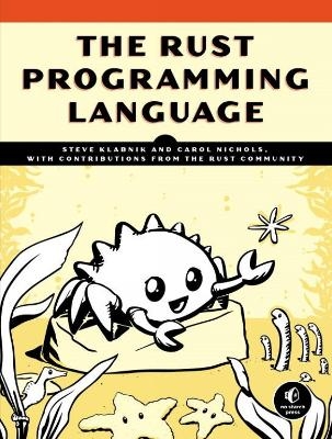 The Rust Programming Language - Steve Klabnik, Carol Nichols