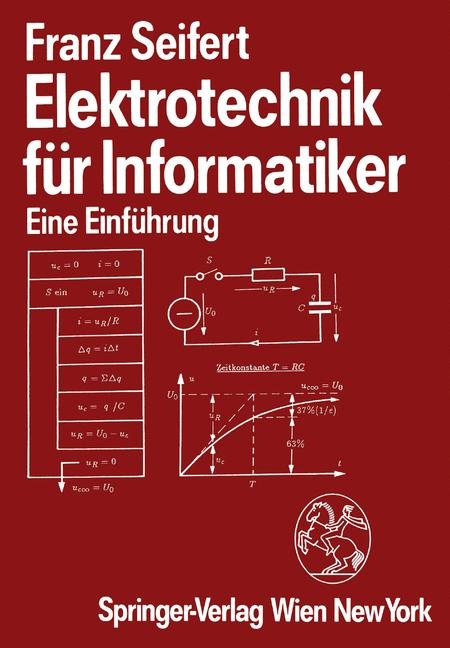 Elektrotechnik für Informatiker - Franz Seifert