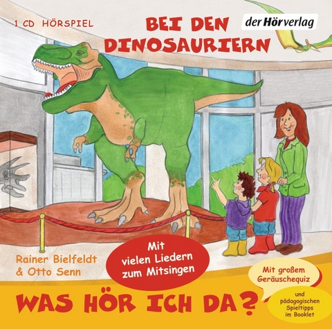 Was hör ich da? Bei den Dinosauriern - Otto Senn, Rainer Bielfeldt