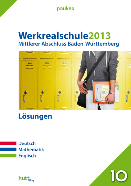 Pauker. Die Lernhilfen / Werkrealschule 2013 - Mittlerer Abschluss Baden-Württemberg Lösungen