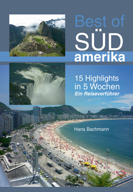 Best of Südamerika - Hans Bachmann