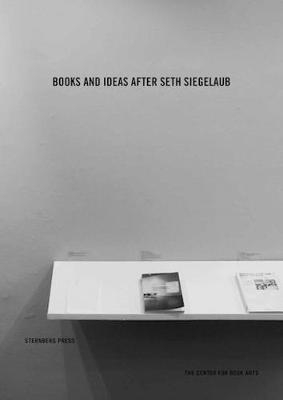Books and Ideas After Seth Siegelaub - Michalis Pichler