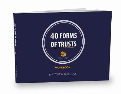 40 Forms of Trusts - Matthew Burgess