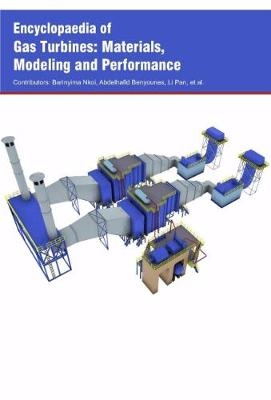 Encyclopaedia of Gas Turbines: Materials, Modeling and Performance - Barinyima Nkoi