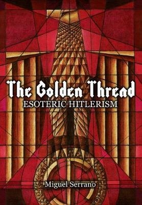 The Golden Thread - Miguel Serrano