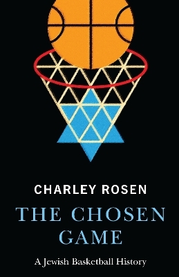 The Chosen Game - Charley Rosen