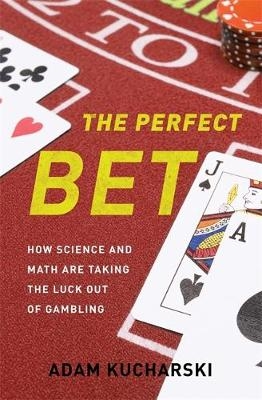 The Perfect Bet - Adam Kucharski