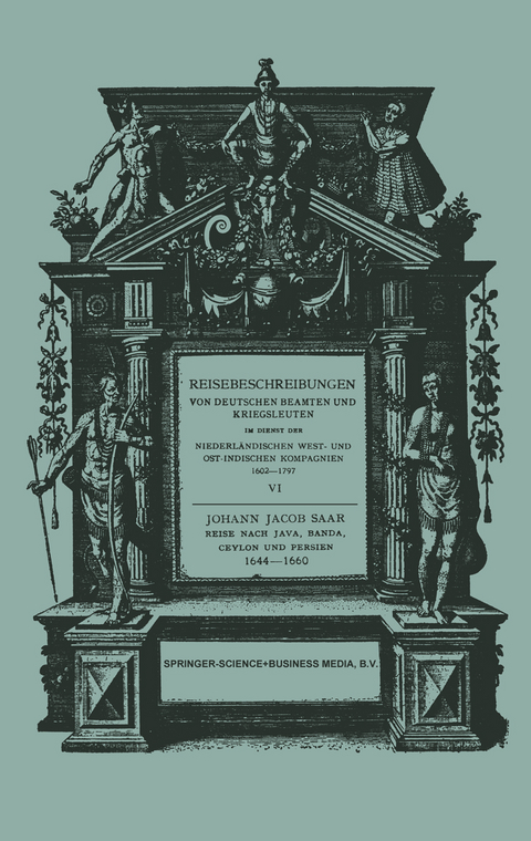 Reise Nach Java, Banda, Ceylon und Persien 1644–1660 - Johann Jacob Saar