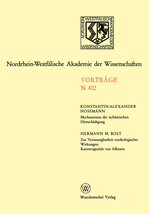 Mechanismen der ischämischen Hirnschädigung. Zur Voraussagbarkeit toxikologischer Wirkungen: Kanzerogenität von Alkenen - Konstantin-Alexander Hossmann