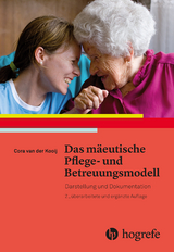 Das mäeutische Pflege- und Betreuungsmodell -  Cora van der Kooij