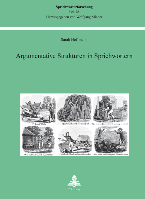 Argumentative Strukturen in Sprichwörtern - Sarah Hoffmann