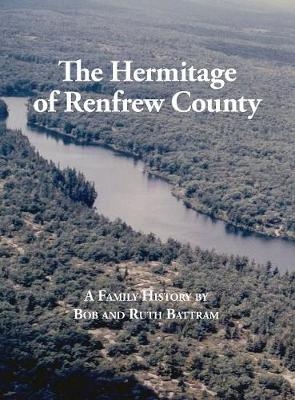 The Hermitage of Renfrew County - Bob Battram