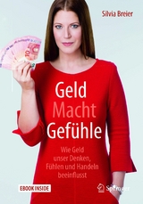 Geld Macht Gefühle - Silvia Breier