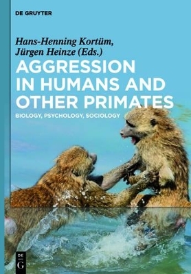 Aggression in Humans and Other Primates - 