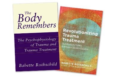 The Body Remembers Volume 1 and Volume 2, Two-Book Set - Babette Rothschild