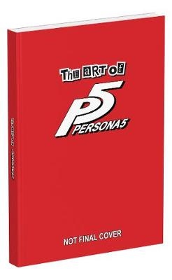 The Art of Persona 5 -  Prima Games