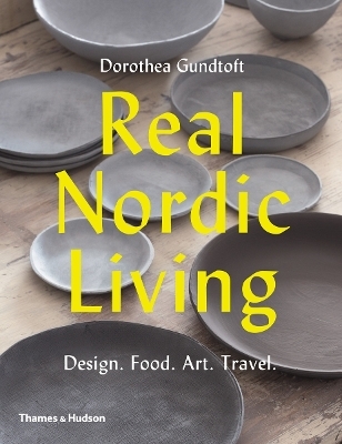 Real Nordic Living - Dorothea Gundtoft