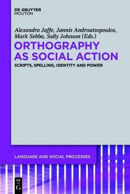 Orthography as Social Action - 