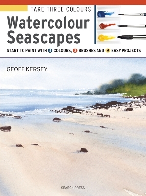 Take Three Colours: Watercolour Seascapes - Geoff Kersey