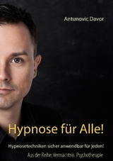 Hypnose für alle! - Antunovic Davor