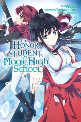 The Honor Student at Magic High School, Vol. 7 - Tsutomu Satou