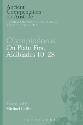 Olympiodorus: On Plato First Alcibiades 10–28 - 