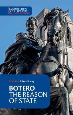 Botero: The Reason of State - Giovanni Botero