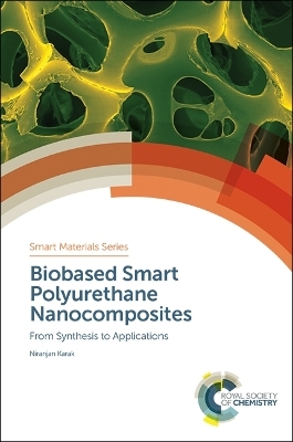 Biobased Smart Polyurethane Nanocomposites - Niranjan Karak