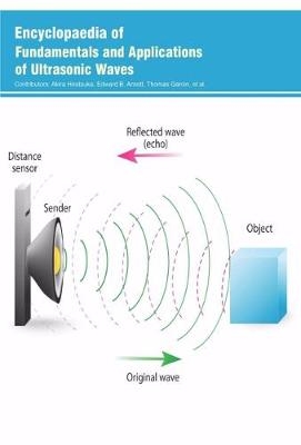 Encyclopaedia of Fundamentals and Applications of Ultrasonic Waves