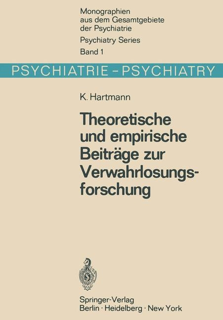 Theoretische Und Empirische Beitrage Zur Verwahrlosungsforschung - K Hartmann