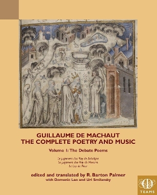 Guillaume de Machaut, The Complete Poetry and Music, Volume 1