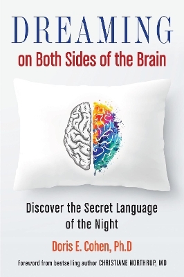 Dreaming on Both Sides of the Brain - Doris E. Cohen