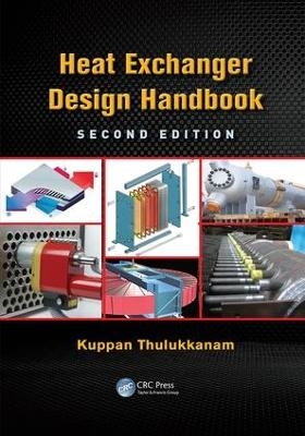 Heat Exchanger Design Handbook - Kuppan Thulukkanam