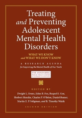 Treating and Preventing Adolescent Mental Health Disorders - 