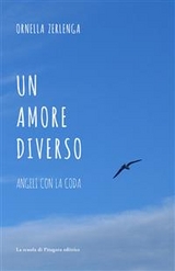 Un amore diverso - Ornella Zerlenga