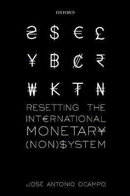 Resetting the International Monetary (Non)System - Jose Antonio Ocampo