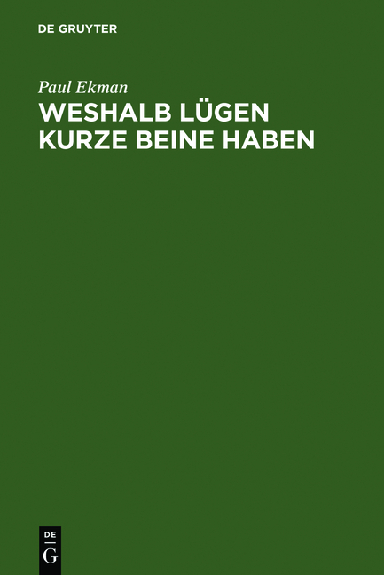 Weshalb Lügen kurze Beine haben - Paul Ekman