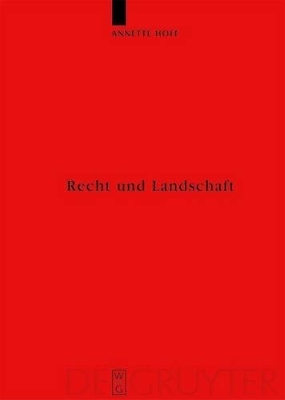 Recht und Landschaft - Annette Hoff