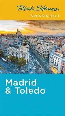 Rick Steves Snapshot Madrid & Toledo (Fifth Edition) - Rick Steves