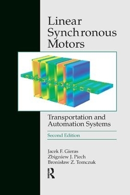 Linear Synchronous Motors - Jacek F. Gieras, Zbigniew J. Piech, Bronislaw Tomczuk